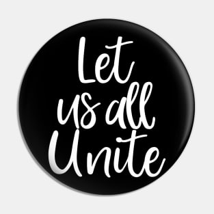 Let's All Unite, Black Lives Matter, Civil Rights, I Can't Breathe Pin