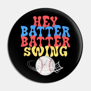 Hey Batter Batter Swing Baseball Pin