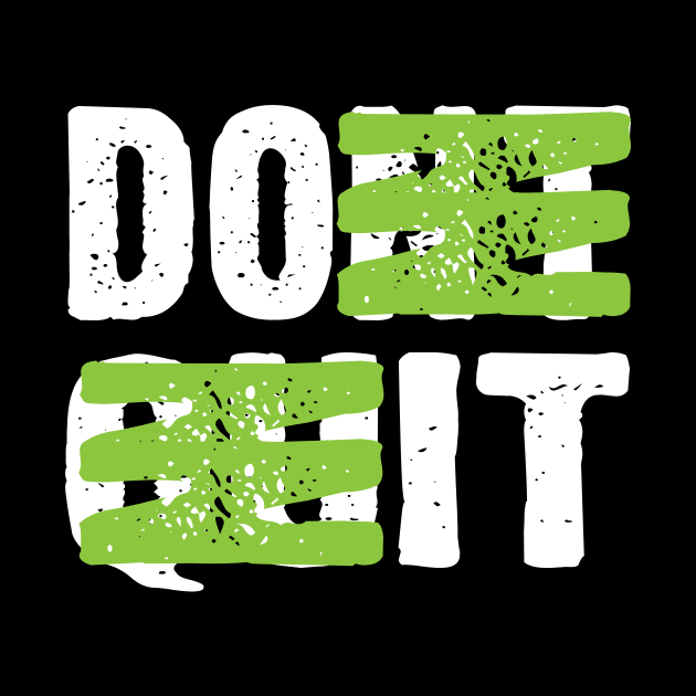 Do It Motivational by worshiptee