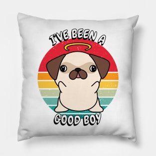 Cute pug dog is a good boy Pillow