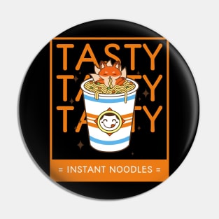 tasty instant ramen Pin