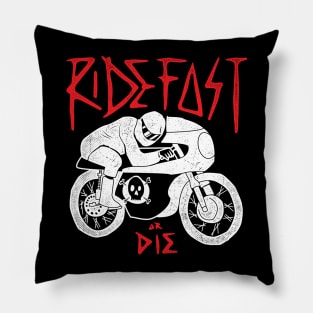 Ride Fast or Die Pillow