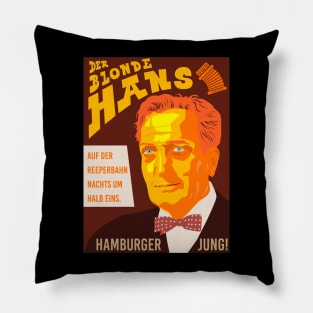 Hans Albers Tribute - Hamburger Jung - Auf der reeperbahn Pillow