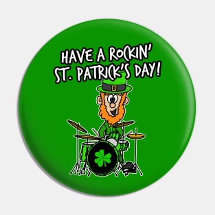 Have A Rockin'St. Patrick's Day Leprechaun Drummer Pin