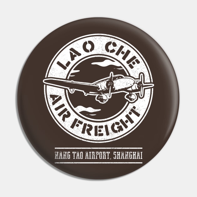 Lao Che Air Freight Pin by dumbshirts