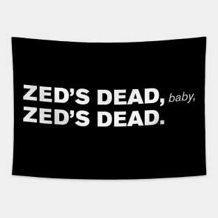 Zed's Dead, Baby, Zed's Dead. Tapestry