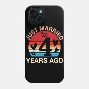 Just Married 4 Years Ago Husband Wife Married Anniversary Phone Case