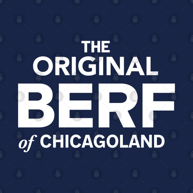 The Original Berf of Chicagoland by ShayliKipnis