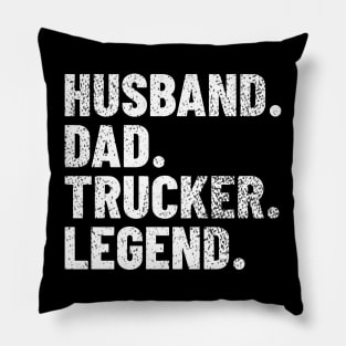 Husband Dad Trucker Legend Pillow