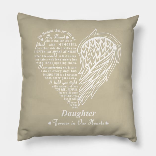 My Heart Split in two, In Memory of My Daughter Pillow by The Printee Co