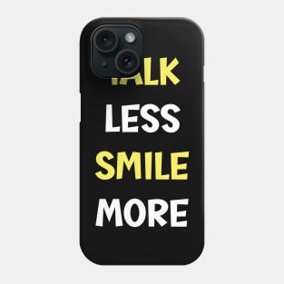 Talk Less Smile More-Hamilton Typography Phone Case