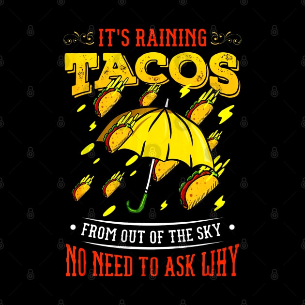 Its Raining Tacos by CovidStore