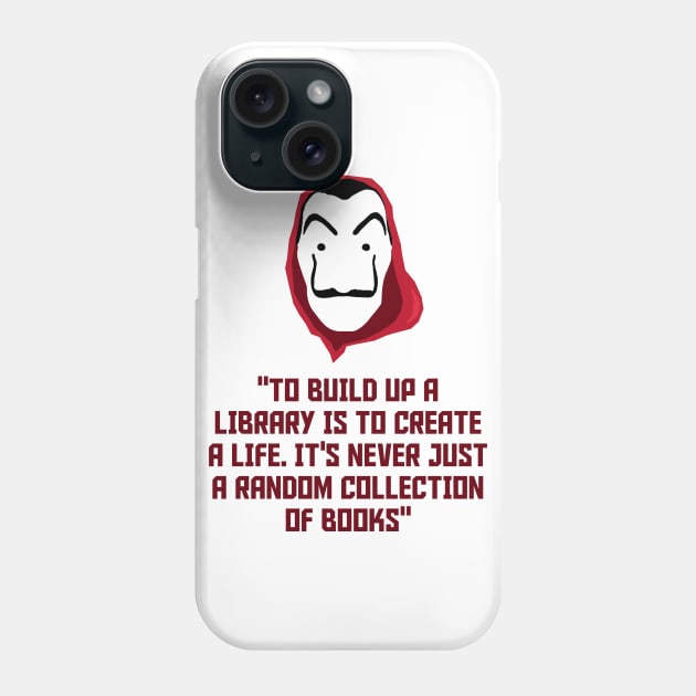 La Casa de Papel Phone Case by FlowrenceNick00