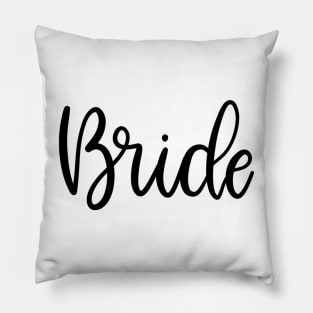 Bride - Lettered Gift for the Bride to Be Pillow