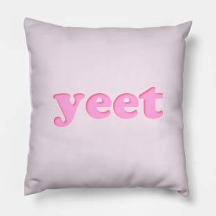 yeet (pink) Pillow