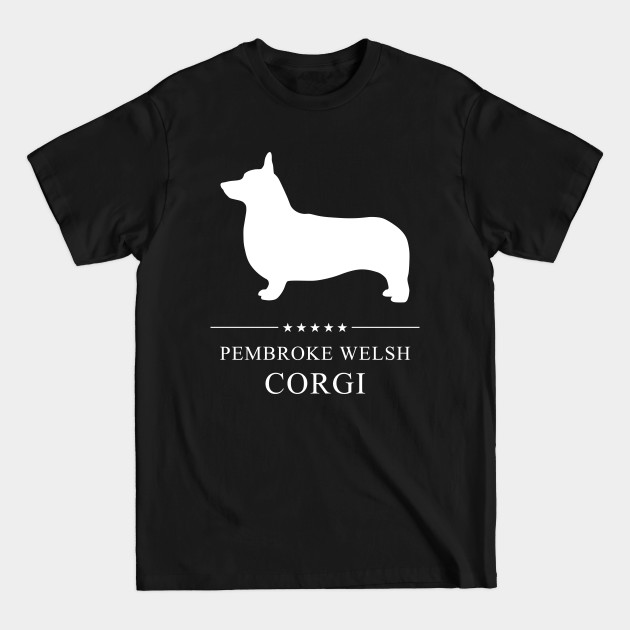 Disover Pembroke Welsh Corgi Dog White Silhouette - Pembroke Welsh Corgi Dog - T-Shirt