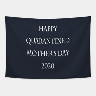 happy quarantined mothers day Tapestry