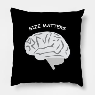 Size Matters - Brain - Funny Pillow