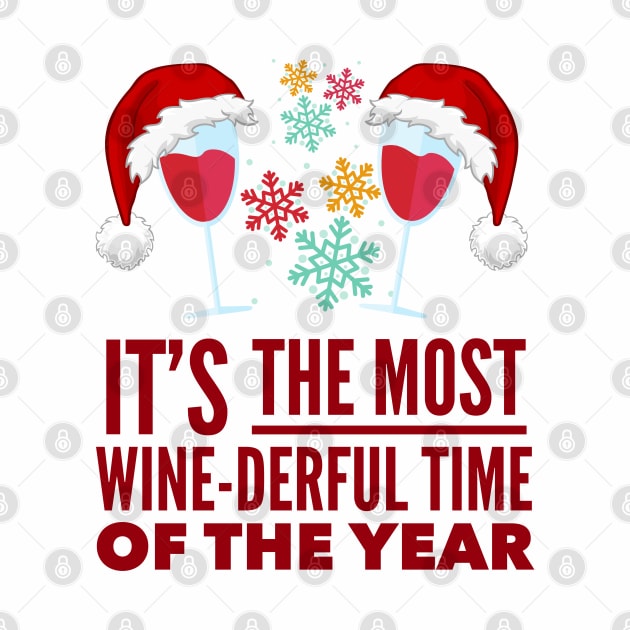 It's the Most Winderful Time of the Year -  Wine Shirt Christmas Holiday Gift by Seaglass Girl Designs