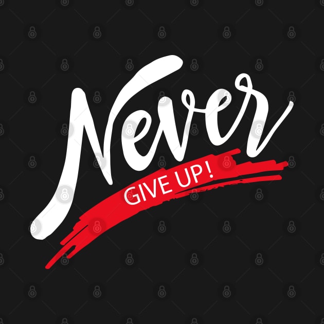 Never Give Up by Raja2021