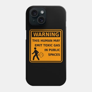 Fart Warning This Human May Emit Toxic Gas Funny Gag Phone Case