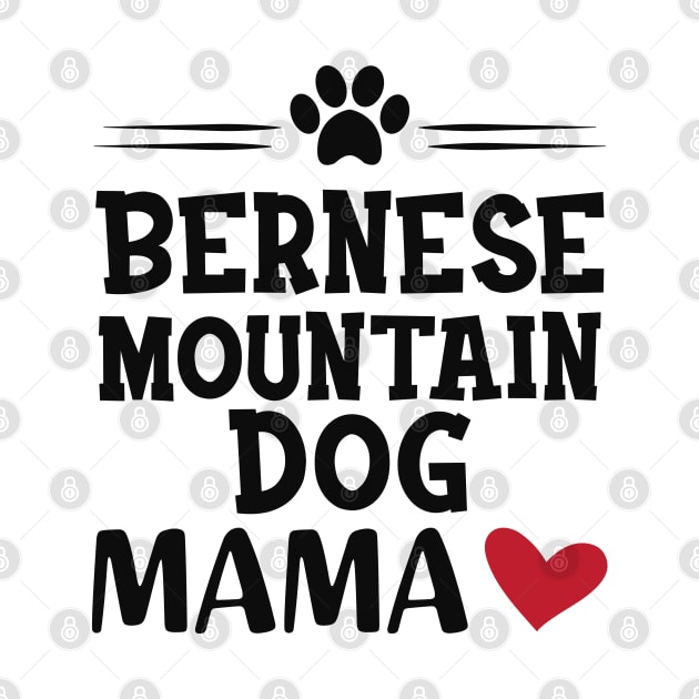 Bernes mountain dog mama by KC Happy Shop