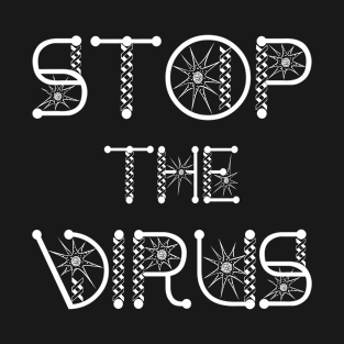 Stop The Virus White On Black T-Shirt