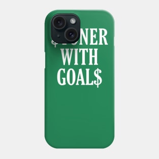 Stoner With Goals (wht txt) Phone Case