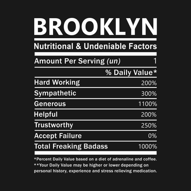 Disover Brooklyn Name T Shirt - Brooklyn Nutritional and Undeniable Name Factors Gift Item Tee - Brooklyn - T-Shirt