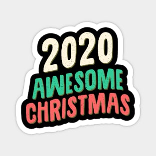 2020 awesome christmas Magnet