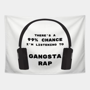 99% Chance of Gangsta Rap Tapestry