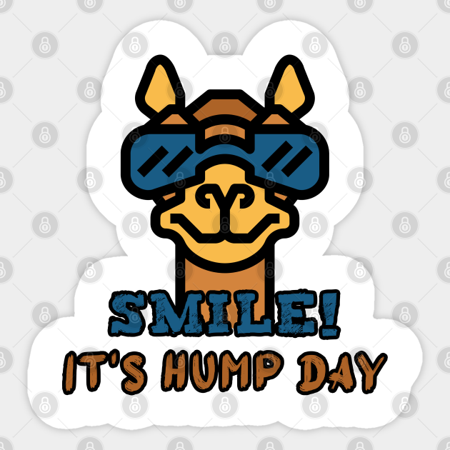 Happy Hump Day Hump Day Sticker TeePublic