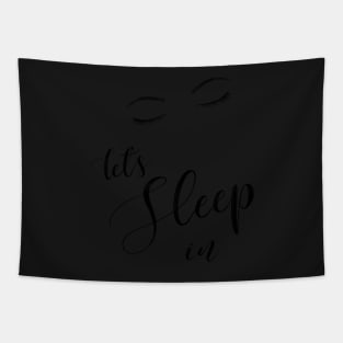 Let's Sleep in Bedroom Art Typography Tapestry