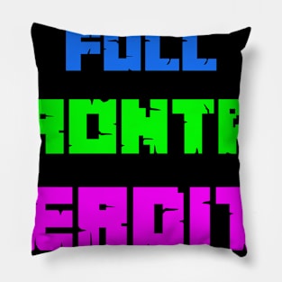 Full Frontal Nerdity Pillow