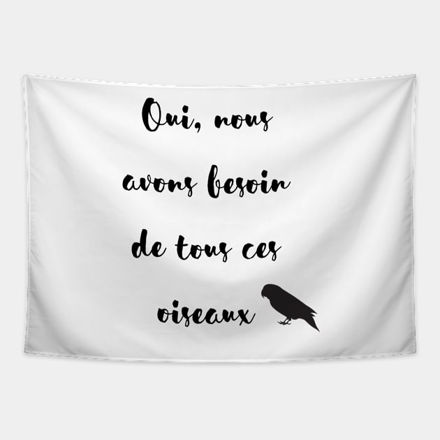 yes we need all these parrot french quote Tapestry by Oranjade0122