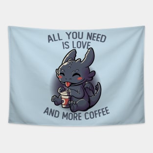 All You Need Is Love And More Coffee Funny Cute Gift Tapestry