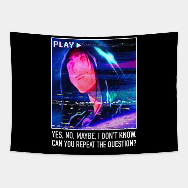 Can You Repeat The Question? Tapestry by CoDDesigns