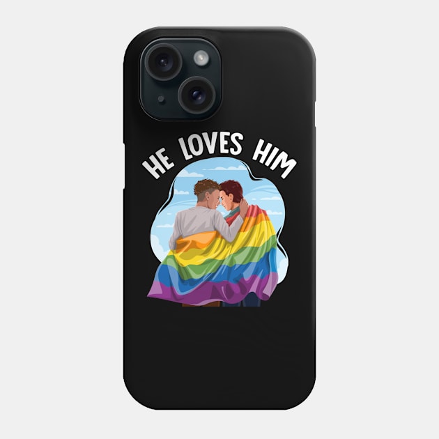 LGBT Gay Couple Pride Month  He Loves Him  Flag Phone Case by Caskara