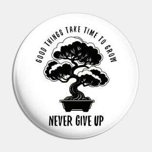 Never Give Up Bonsai silhouette Pin