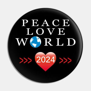 2024 Peace love world Pin