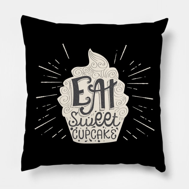 Eat sweet cupcake Pillow by UniqueDesignsCo