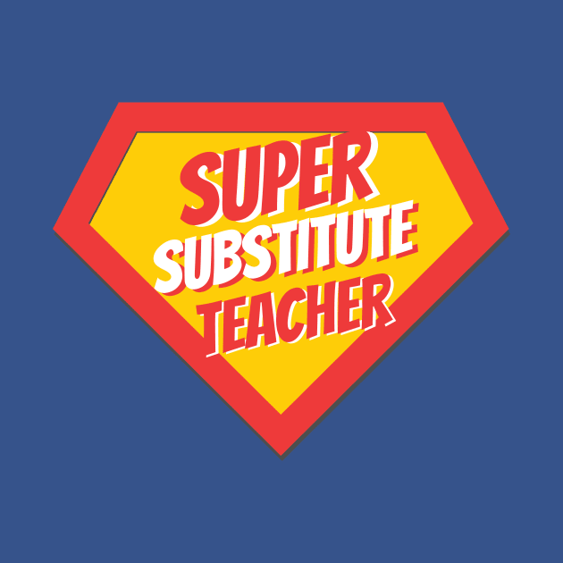 Substitute Teacher Gifts | Super Substitute Teacher by BetterManufaktur