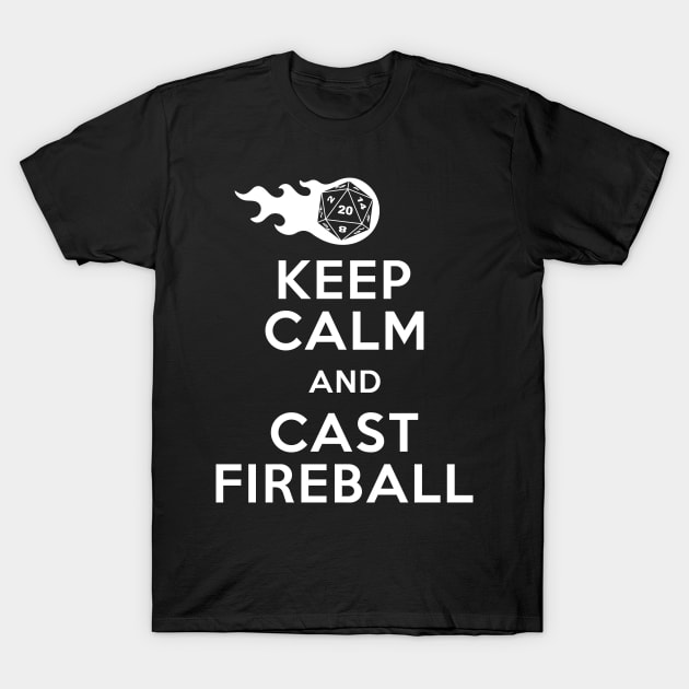 Funny Keep Calm & Fireball Dungeon Dragons Gaming T-Shirt Funny Keep Calm & Fireball Dungeon Dragons Gaming T-Shirt