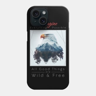 Eagle Nature Outdoor Imagine Wild Free Phone Case