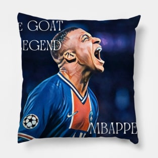 The GOAT, The LEGEND Mbappe! Pillow