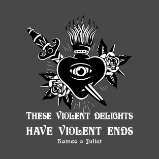 Romeo and juliet quote - Shakespeare T-Shirt