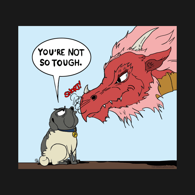 You're Not So Tough by MelissaKleynowskiArt