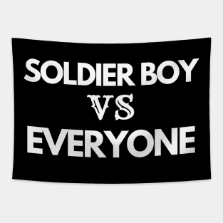 soldier boy vs everyone, military, gift for army Tapestry