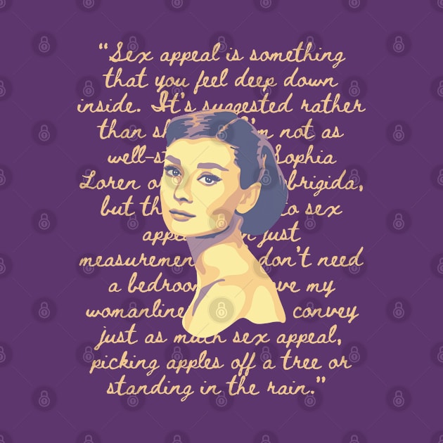 Audrey Hepburn Portrait and Quote by Slightly Unhinged