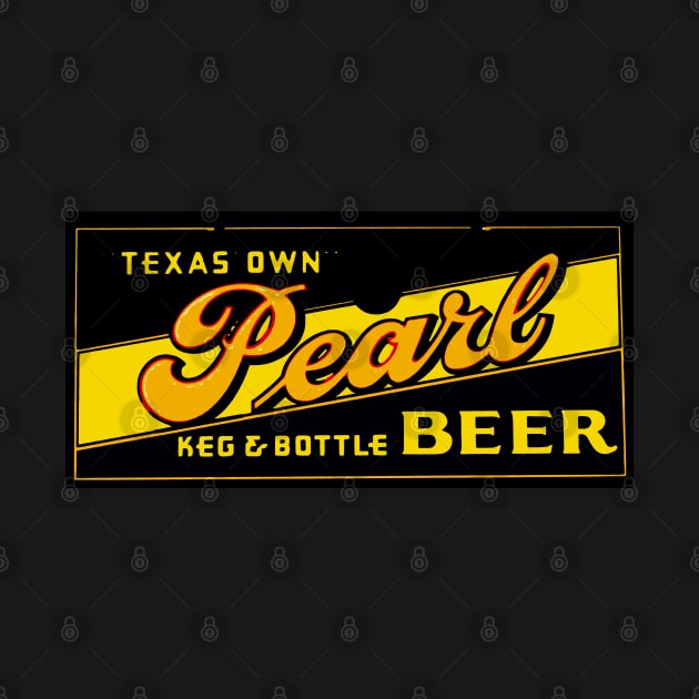 PEARL BEER OF TEXAS VINTAGE SIGN by Overthetopsm